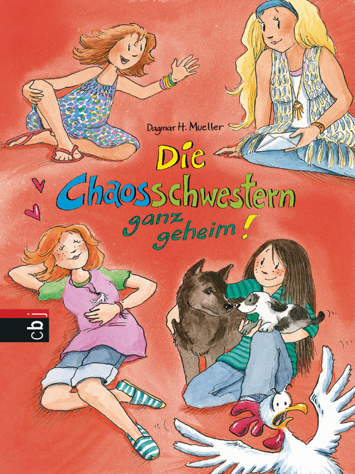 Title details for Die Chaosschwestern ganz geheim! by Dagmar H. Mueller - Available